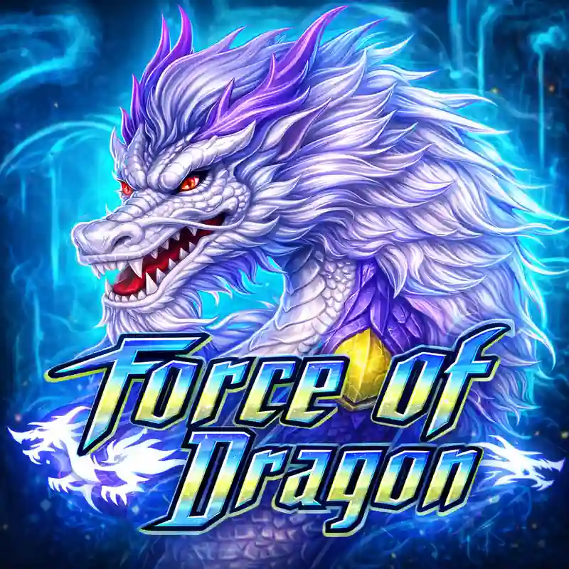 Force Of Dragon Slot Game at jljl77